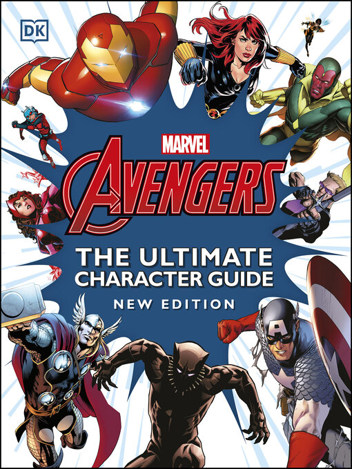 Title details for Marvel Avengers the Ultimate Character Guide New Edition by DK - Available